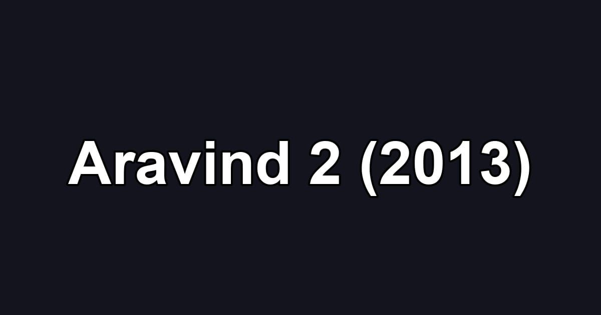 Aravind 2 (2013)