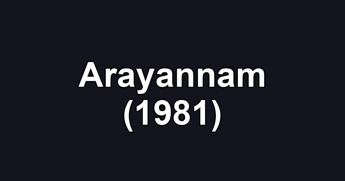 Arayannam (1981)