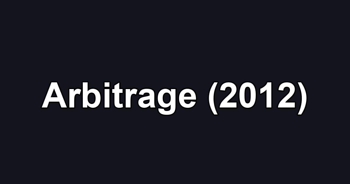 Arbitrage (2012)