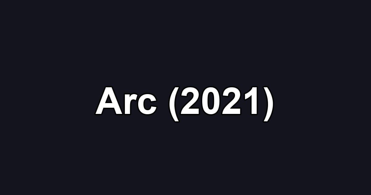 Arc (2021)