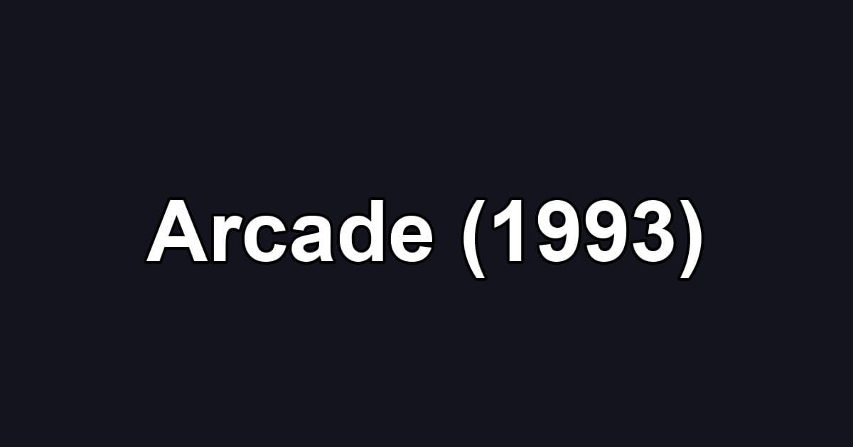 Arcade (1993)