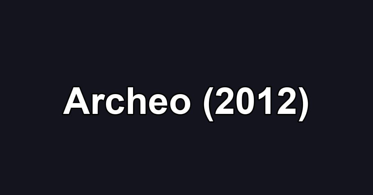 Archeo (2012)