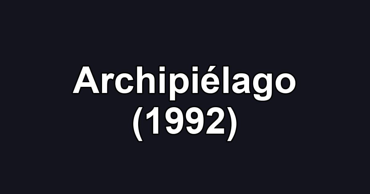 Archipiélago (1992)