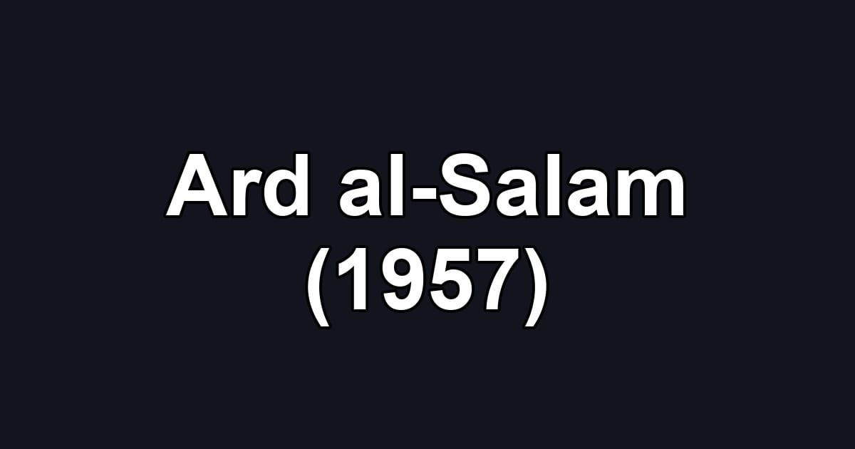 Ard al-Salam (1957)