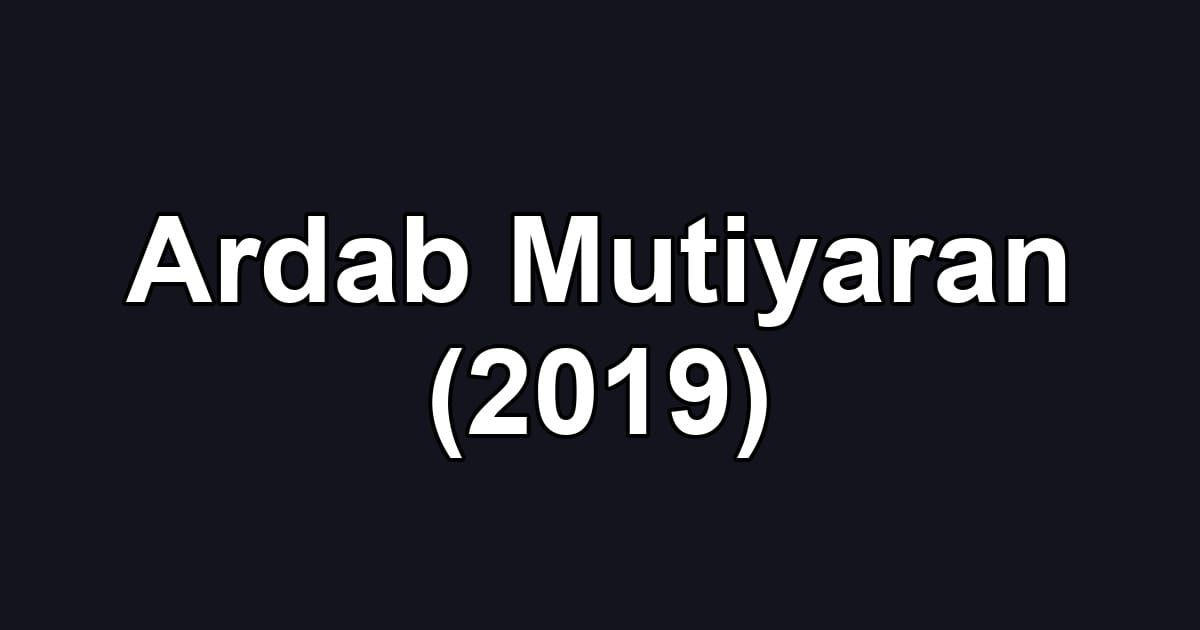 Ardab Mutiyaran (2019)