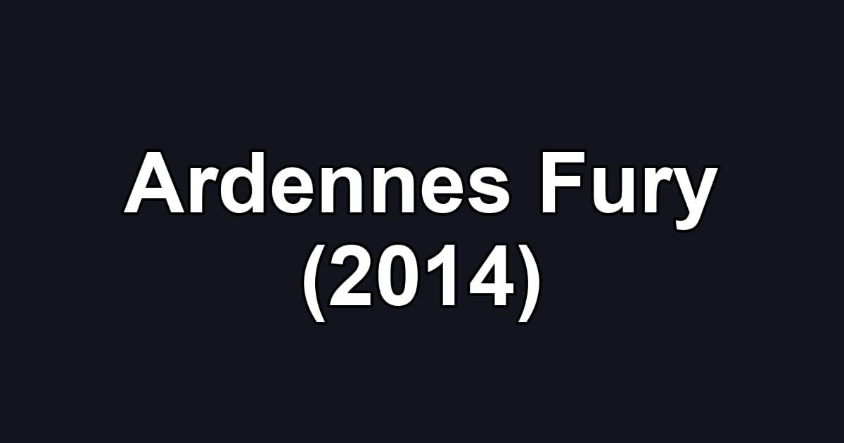 Ardennes Fury (2014)
