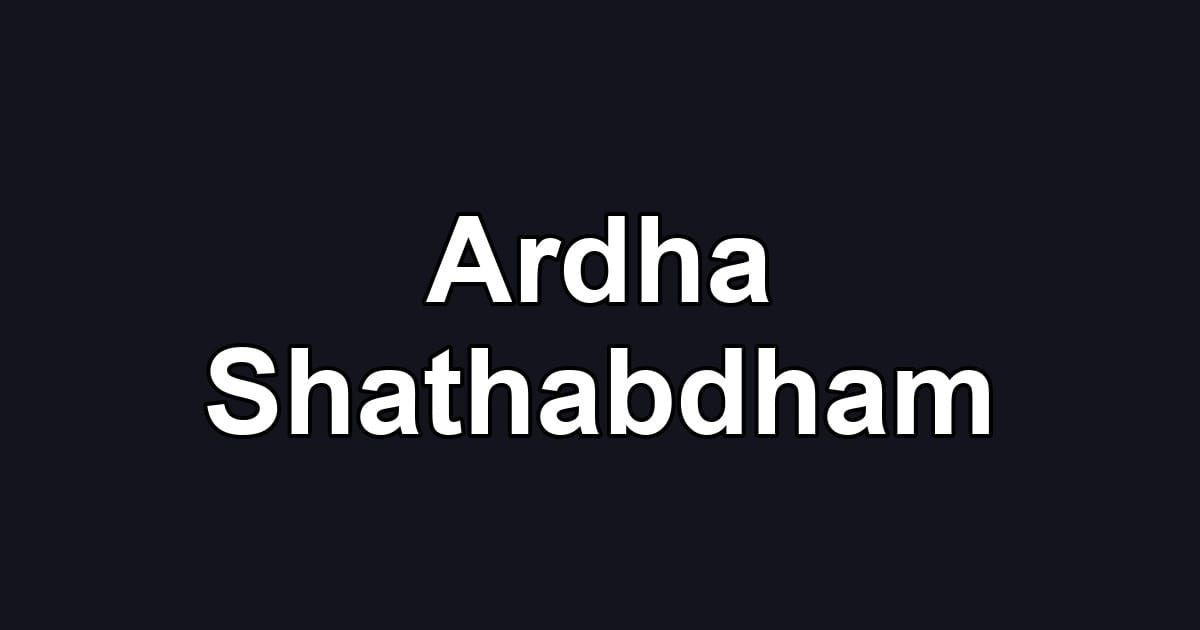 Ardha Shathabdham