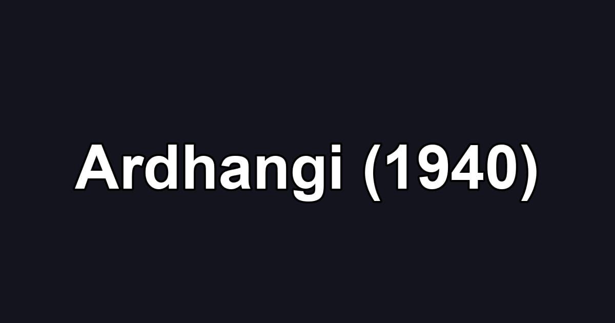 Ardhangi (1940)