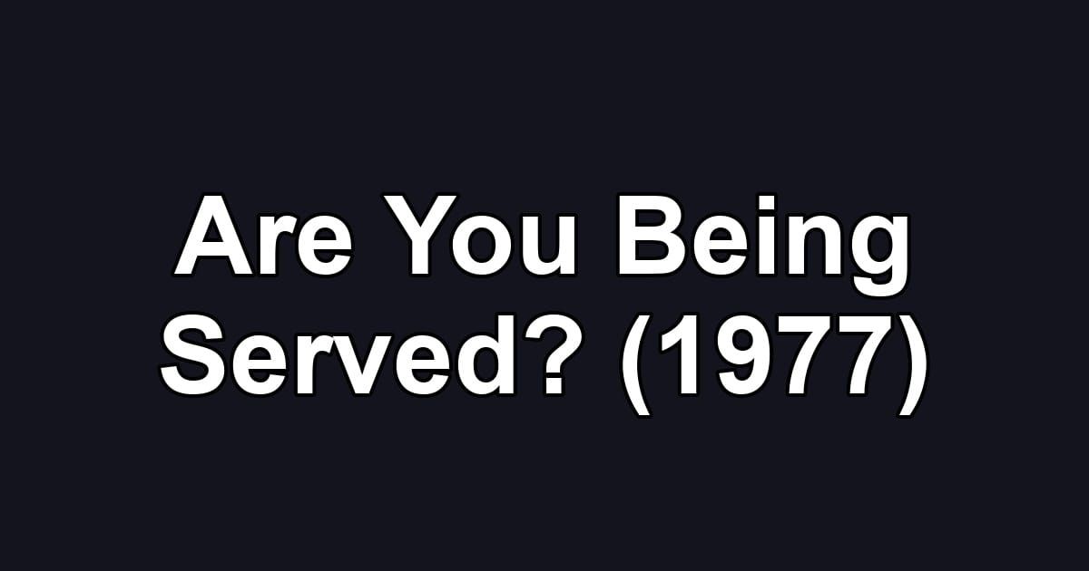 Are You Being Served? (1977)