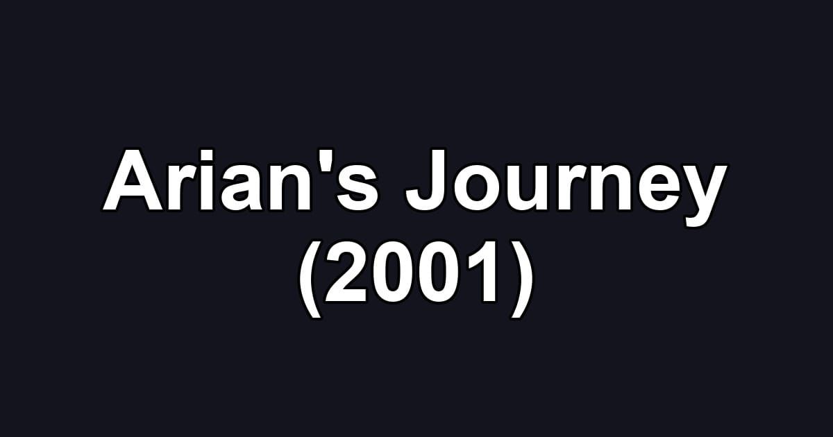 Arian's Journey (2001)