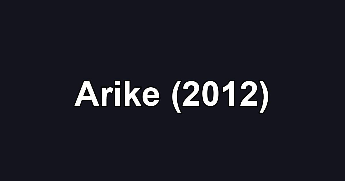 Arike (2012)
