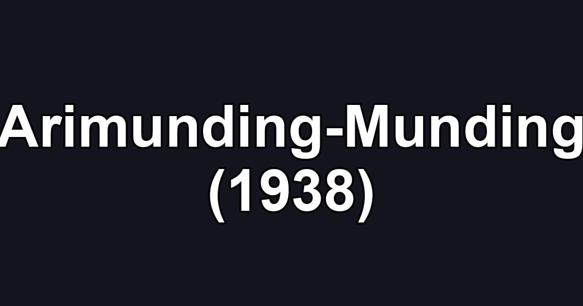 Arimunding-Munding (1938)
