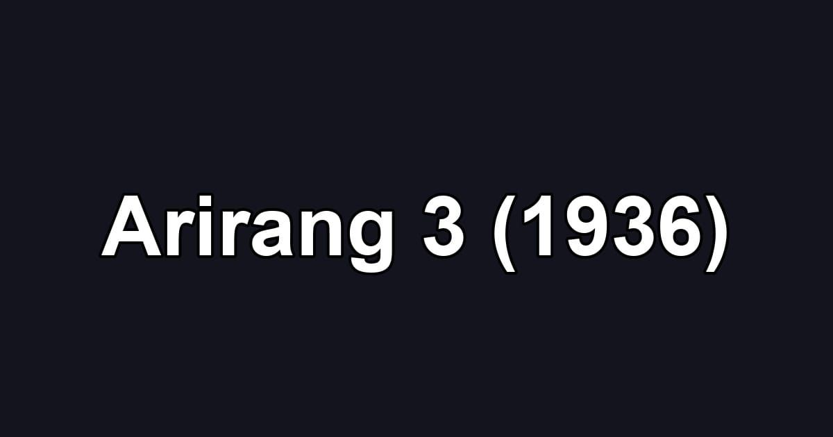 Arirang 3 (1936)