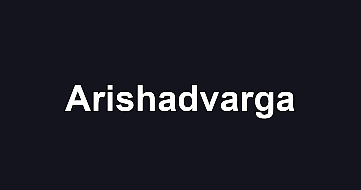 Arishadvarga