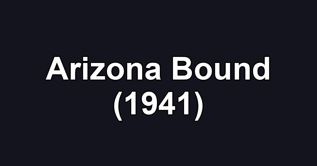 Arizona Bound (1941)