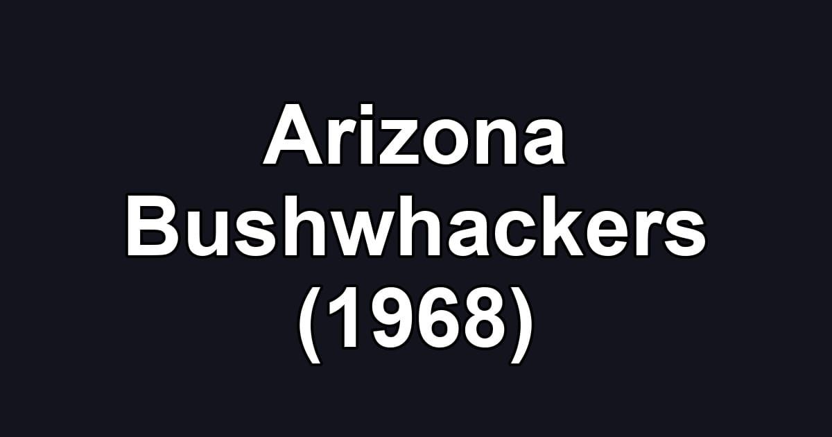 Arizona Bushwhackers (1968)