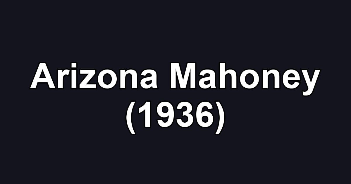 Arizona Mahoney (1936)