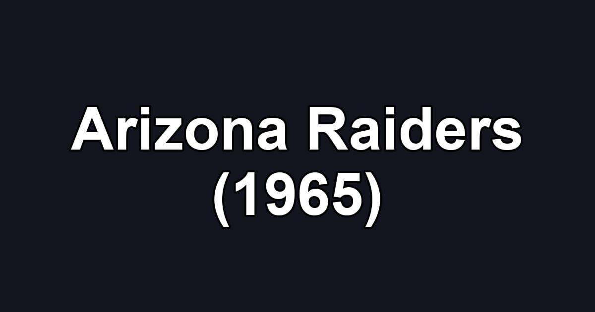Arizona Raiders (1965)
