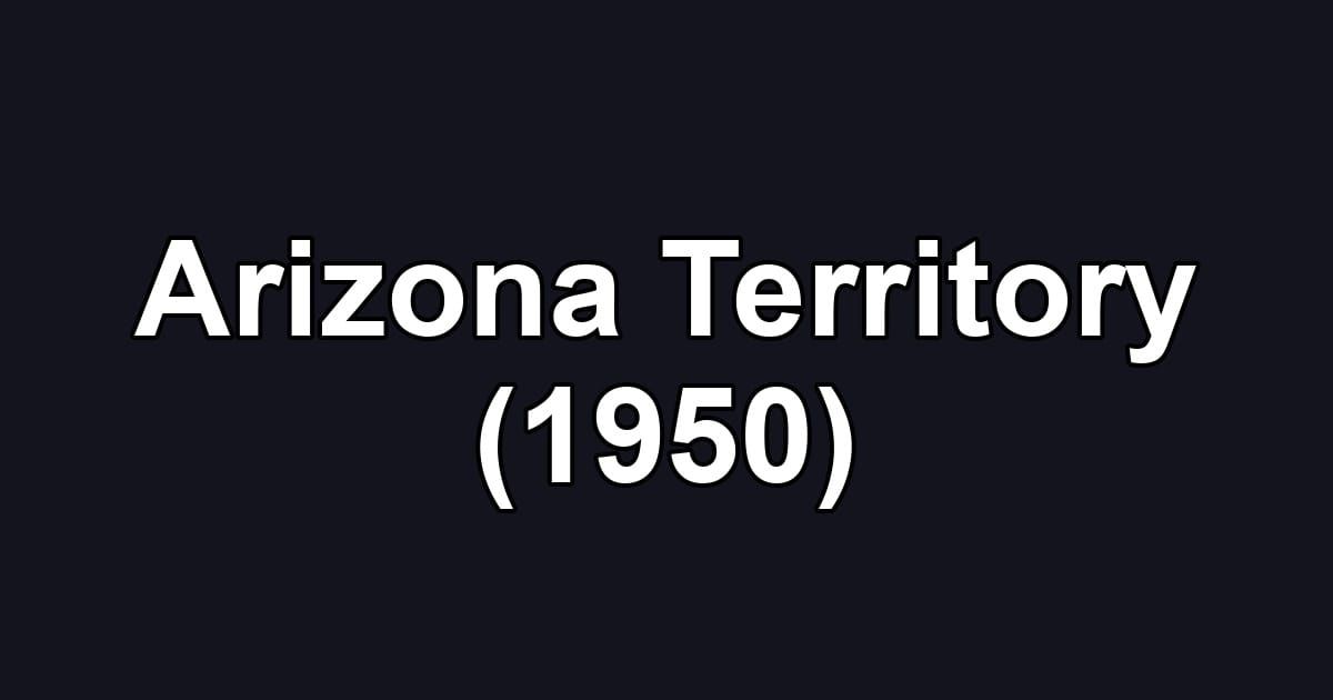 Arizona Territory (1950)