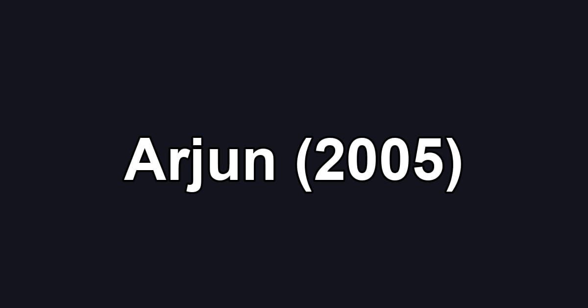 Arjun (2005)