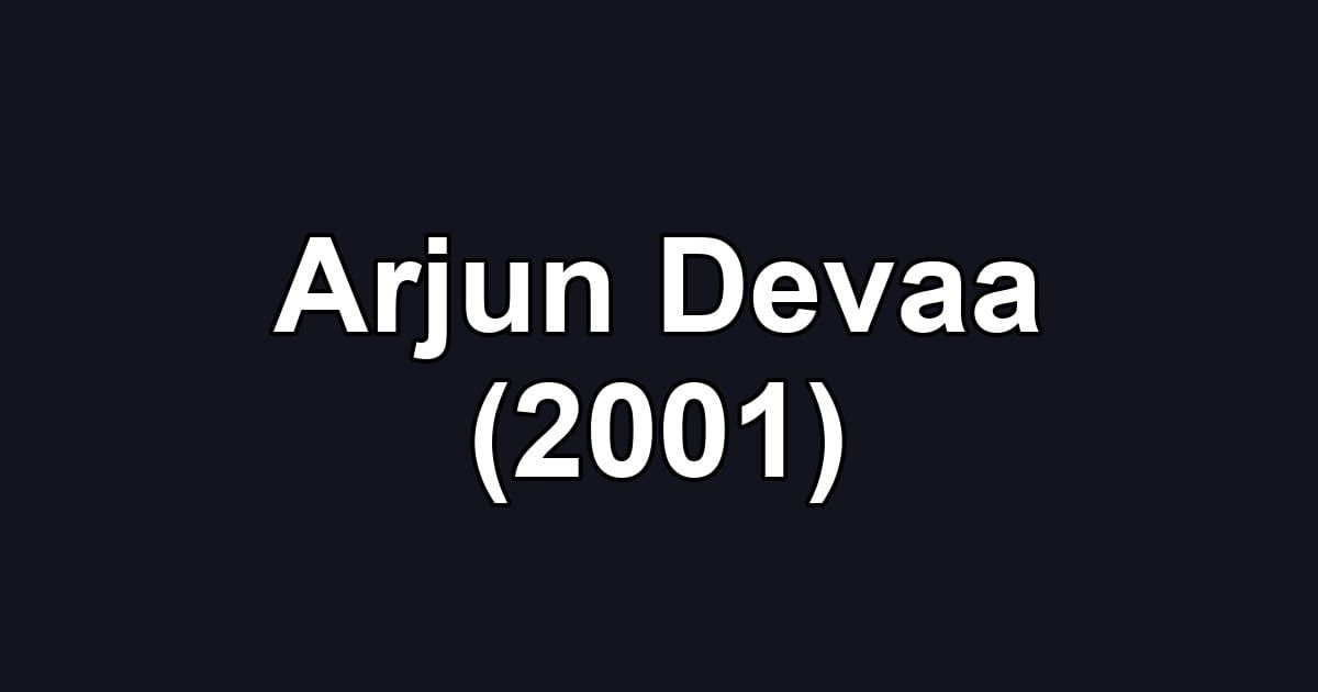 Arjun Devaa (2001)