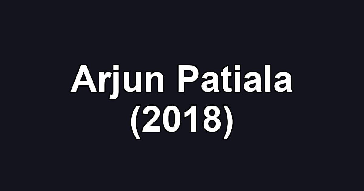 Arjun Patiala (2018)