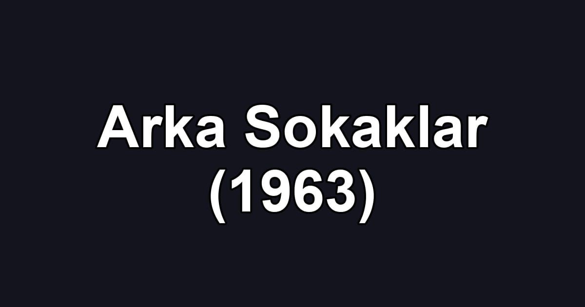 Arka Sokaklar (1963)