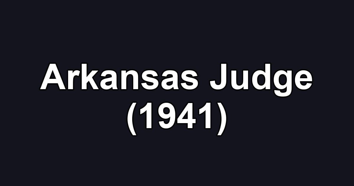 Arkansas Judge (1941)