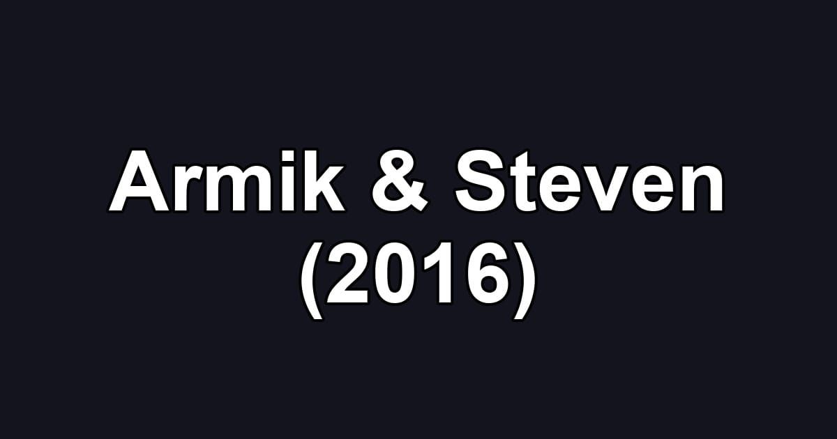 Armik & Steven (2016)