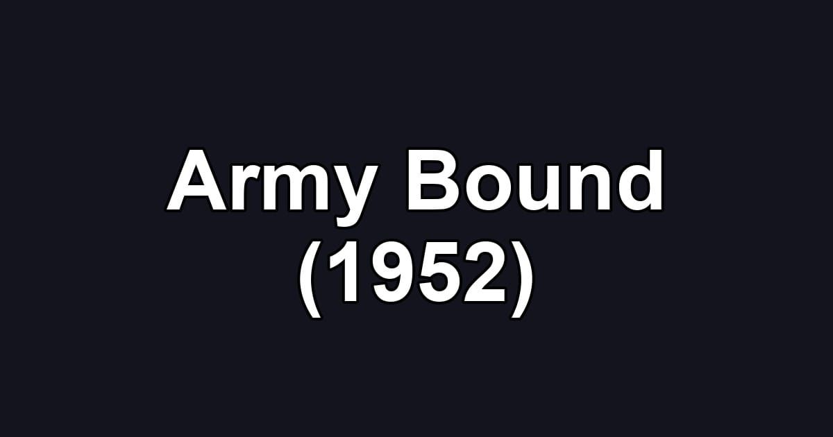 Army Bound (1952)