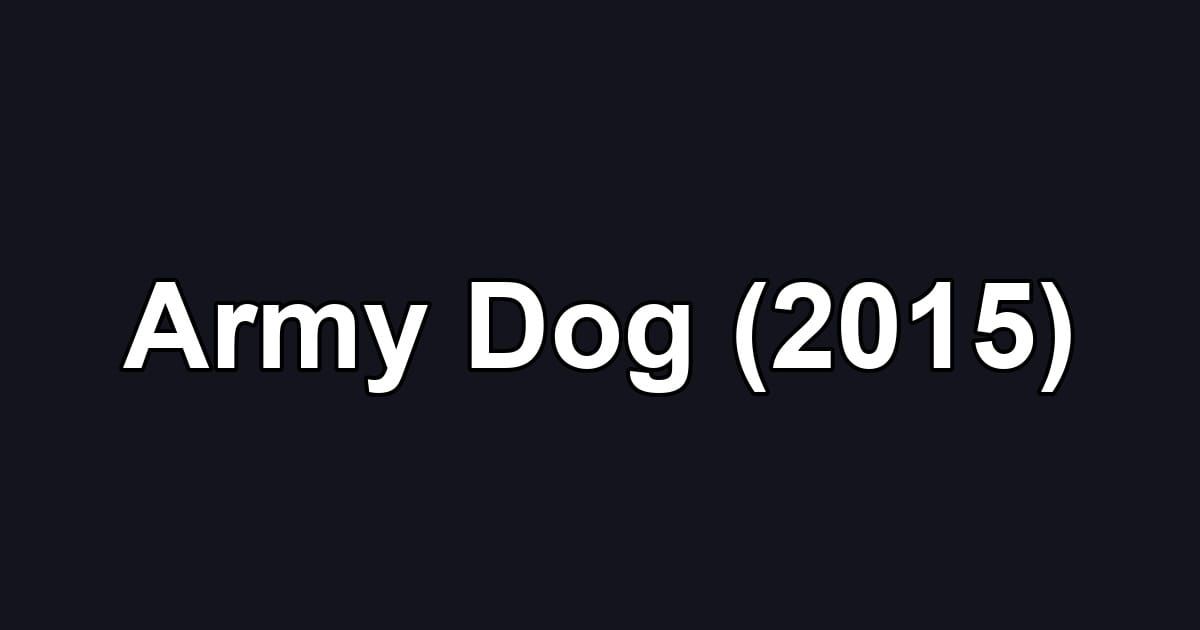 Army Dog (2015)