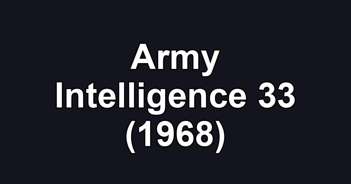 Army Intelligence 33 (1968)