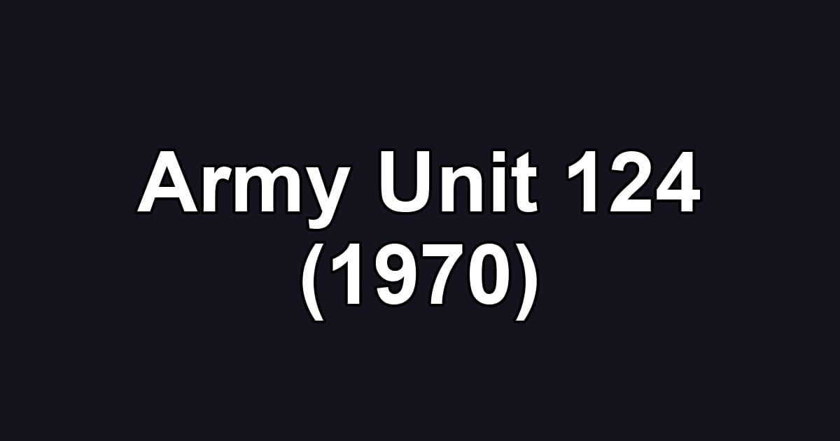 Army Unit 124 (1970)