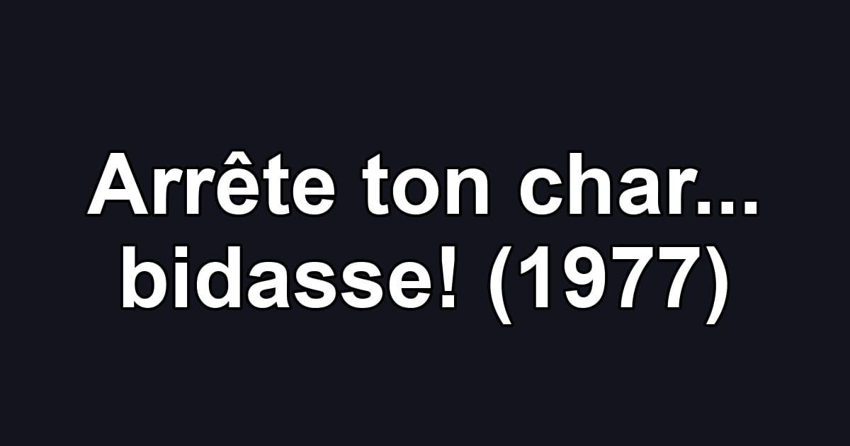 Arrête ton char... bidasse! (1977)