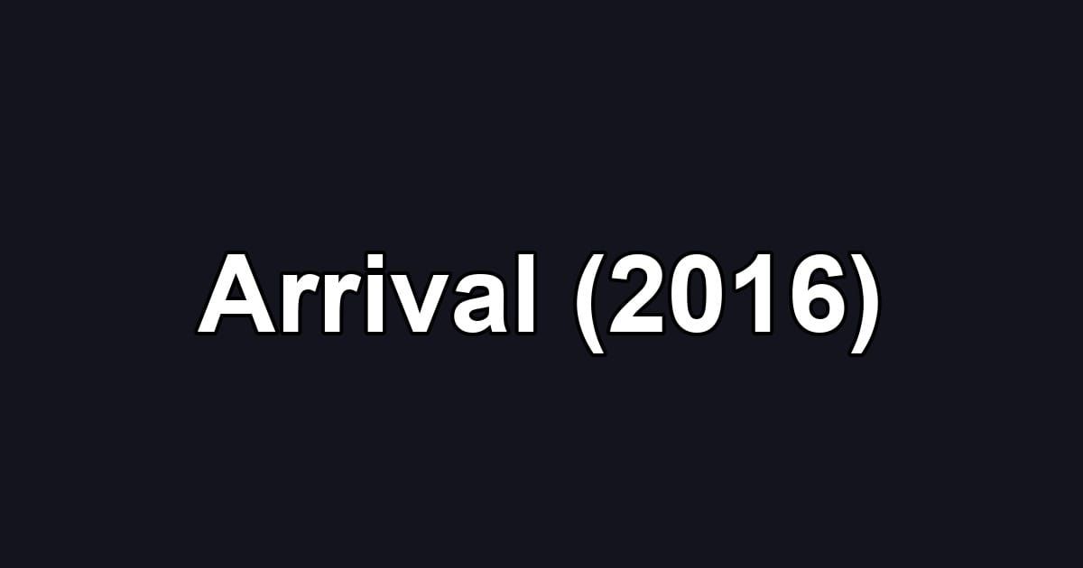 Arrival (2016)