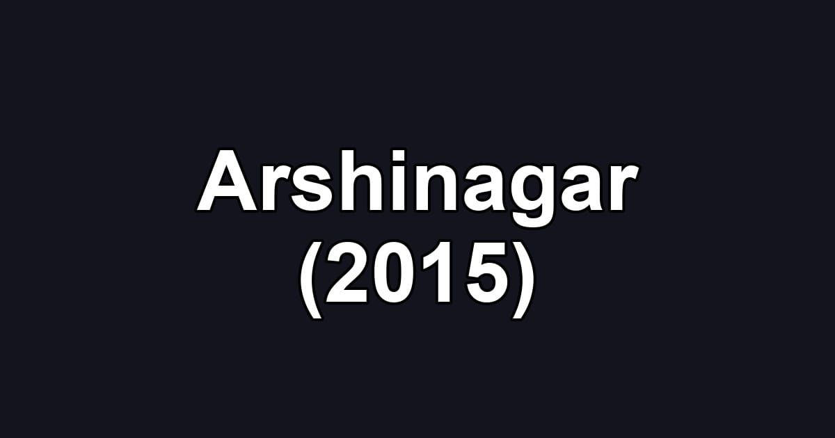 Arshinagar (2015)