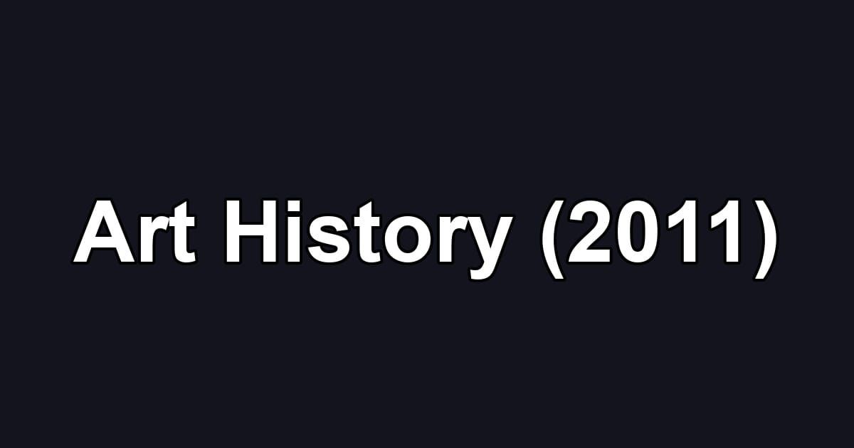 Art History (2011)