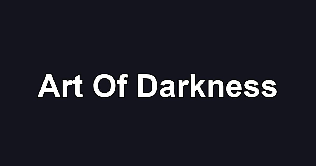 Art Of Darkness