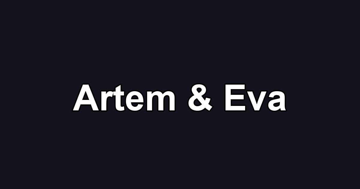 Artem & Eva