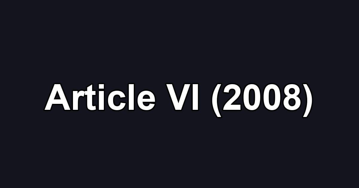 Article VI (2008)