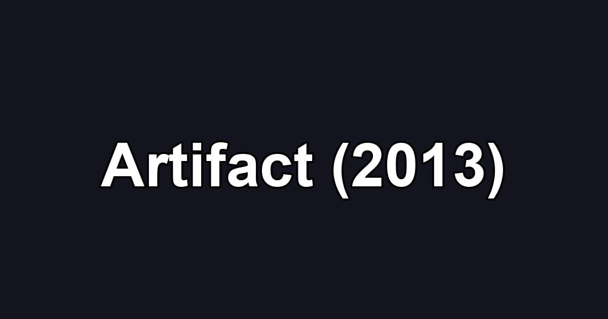 Artifact (2013)
