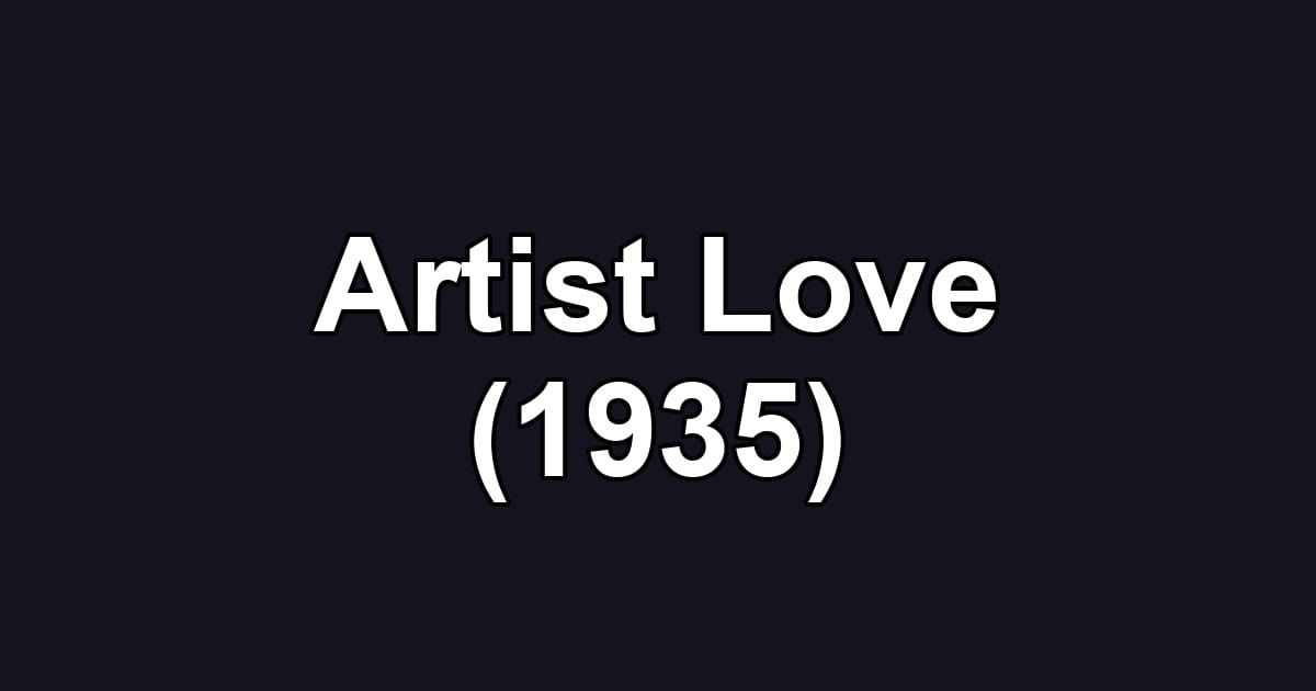 Artist Love (1935)