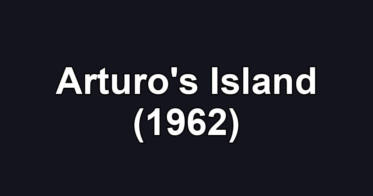 Arturo's Island (1962)