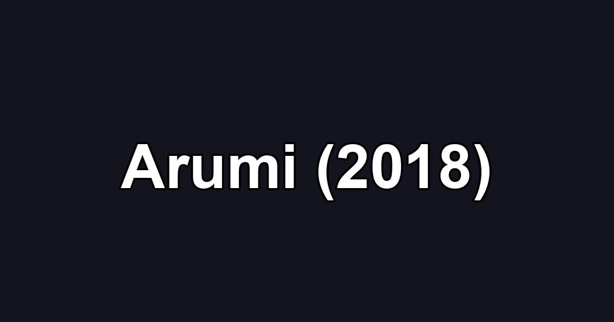 Arumi (2018)