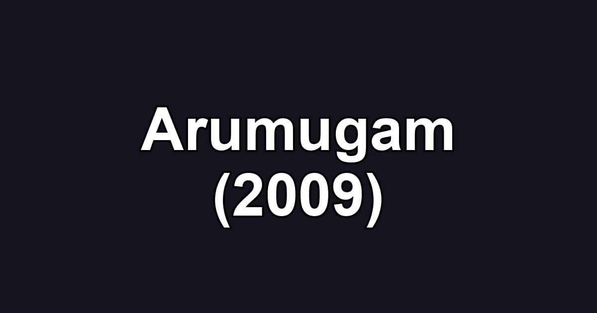 Arumugam (2009)