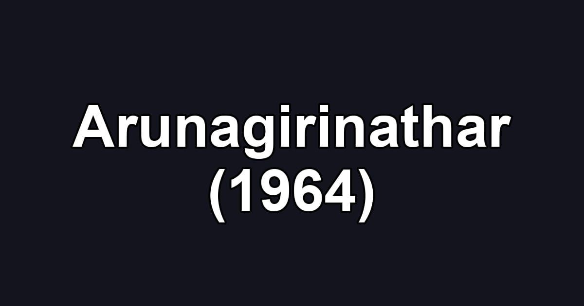 Arunagirinathar (1964)
