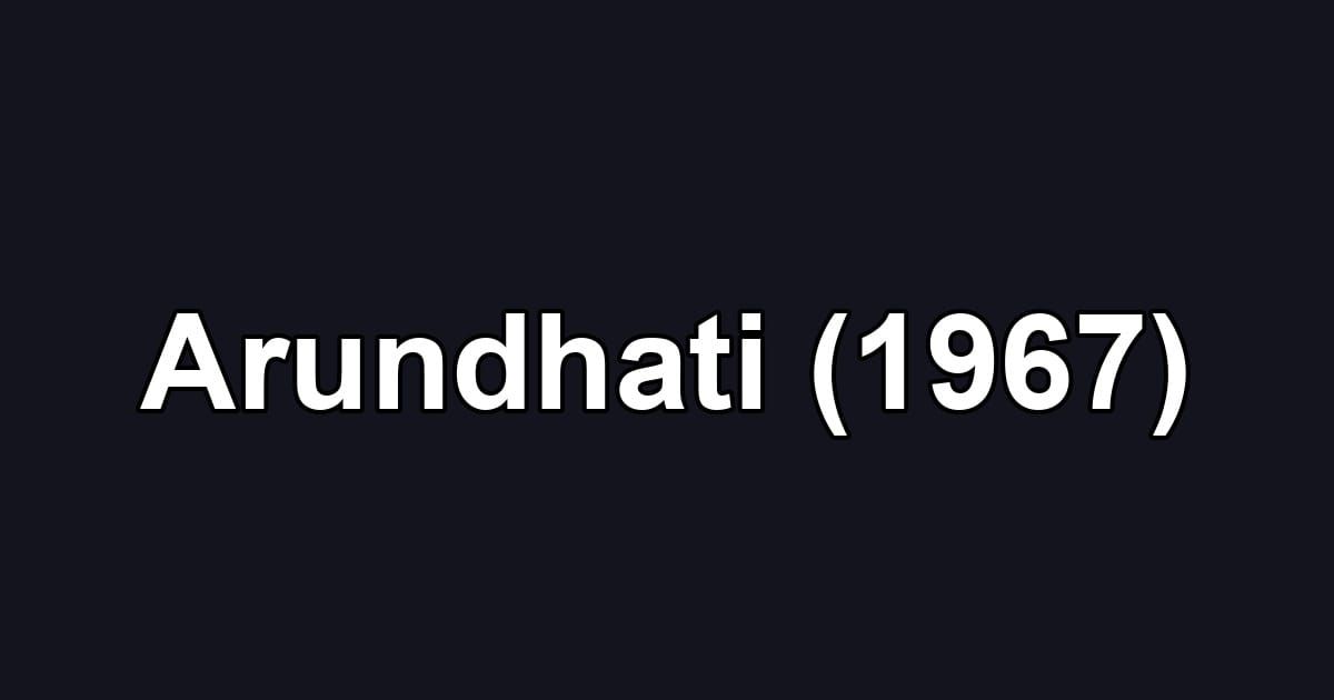 Arundhati (1967)
