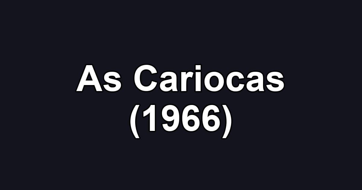 As Cariocas (1966)
