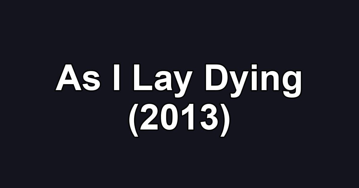 As I Lay Dying (2013)