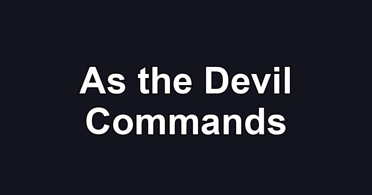 As the Devil Commands